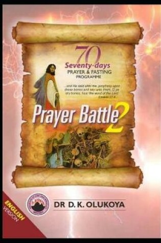 Cover of 70 Seventy Days Prayer and Fasting Programme 2021 Edition: Prayer Battle 2