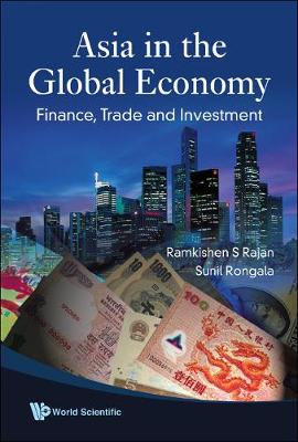 Book cover for Asia In The Global Economy: Finance, Trade And Investment