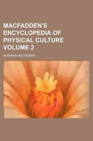 Cover of Macfadden's Encyclopedia of Physical Culture Volume 2