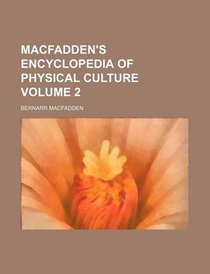 Book cover for Macfadden's Encyclopedia of Physical Culture Volume 2