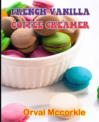 Book cover for French Vanilla Coffee Creamer