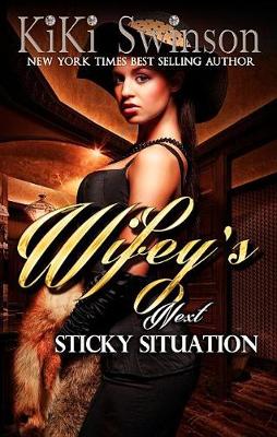 Cover of Wifey's Next Sticky Situation