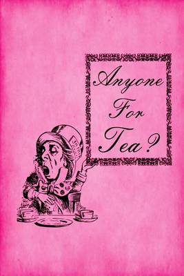 Cover of Alice in Wonderland Journal - Anyone For Tea? (Pink)