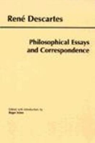 Cover of Descartes: Philosophical Essays and Correspondence