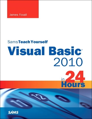 Book cover for Sams Teach Yourself Visual Basic 2010 in 24 Hours Complete Starter Kit