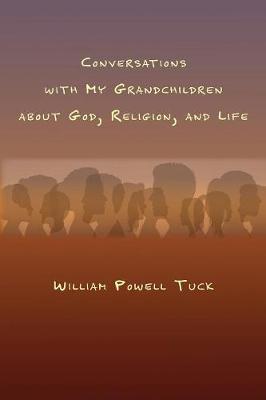 Book cover for Conversations with My Grandchildren About God, Religion, and Life