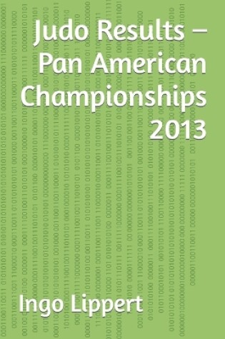 Cover of Judo Results - Pan American Championships 2013