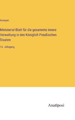 Book cover for Ministerial-Blatt f�r die gesammte innere Verwaltung in den K�niglich Preu�ischen Staaten