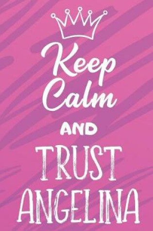 Cover of Keep Calm And Trust Angelina