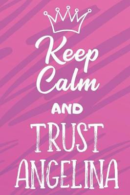 Book cover for Keep Calm And Trust Angelina