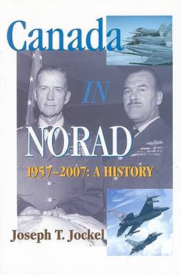 Book cover for Canada in NORAD, 1957-2007