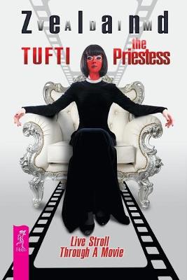 Book cover for Tufti the Priestess. Live Stroll Through A Movie