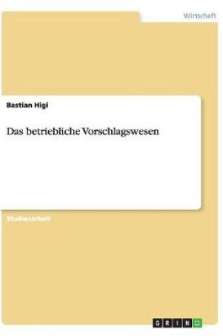 Cover of Das betriebliche Vorschlagswesen