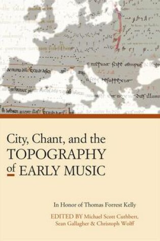 Cover of City, Chant, and the Topography of Early Music