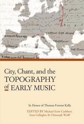 Book cover for City, Chant, and the Topography of Early Music