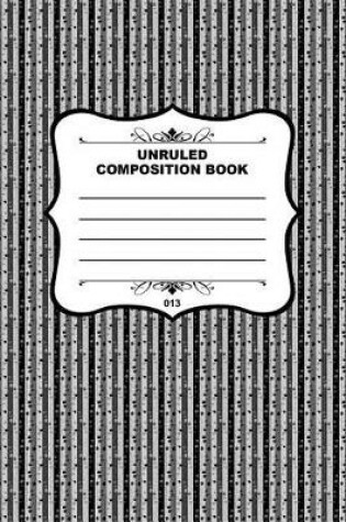 Cover of Unruled Composition Book 013