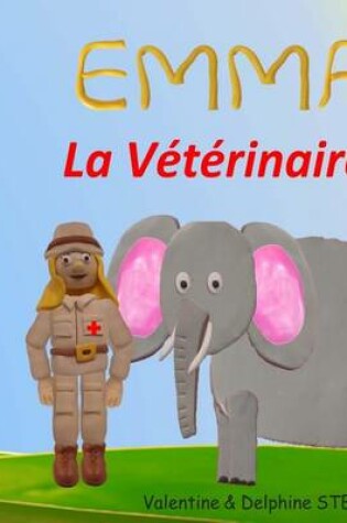 Cover of Emma la Veterinaire