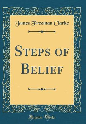 Book cover for Steps of Belief (Classic Reprint)