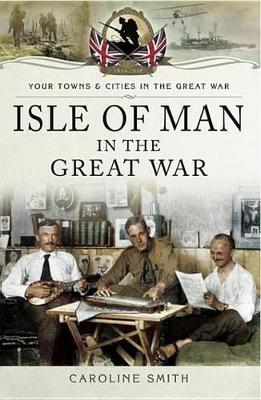 Book cover for Isle of Man in the Great War