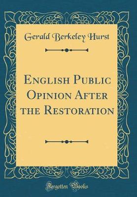 Book cover for English Public Opinion After the Restoration (Classic Reprint)