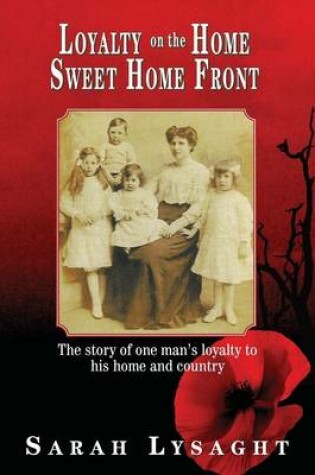 Cover of Loyalty on the Home Sweet Home Front