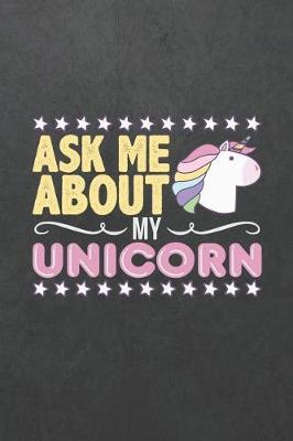 Book cover for Ask Me about My Unicorn