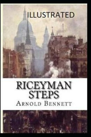 Cover of Riceyman Steps (Illustrated edition)