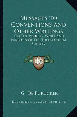 Cover of Messages to Conventions and Other Writings