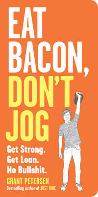 Book cover for Eat Bacon, Don't Jog