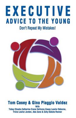 Book cover for Executive Advice to the Young- Don't Repeat My Mistakes!