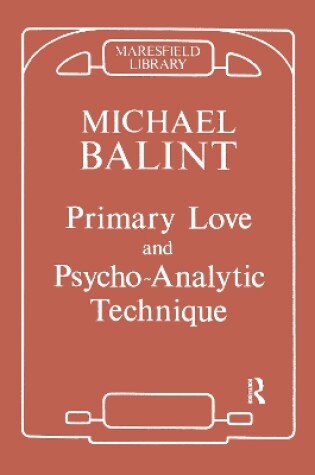 Cover of Primary Love and Psychoanalytic Technique