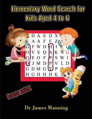 Cover of Elementary Word Search for Kids Aged 4 to 6