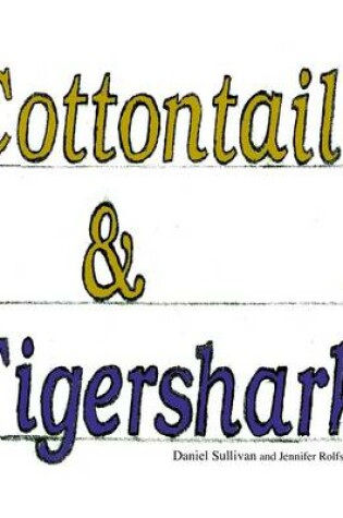 Cover of Cottontail and Tigershark