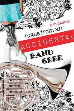 Cover of Notes from an Accidental Band Geek