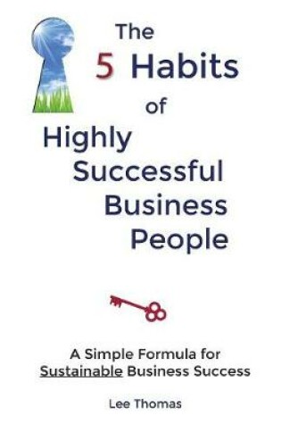 Cover of The 5 Habits of Highly Successful Business People
