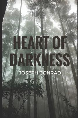 Book cover for Heart of Darkness By Joseph Conrad (Psychological Novella) "Annotated Edition"