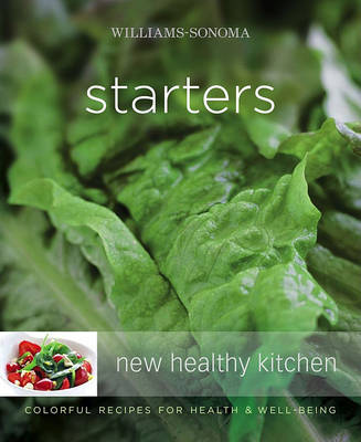 Book cover for Williams-Sonoma New Healthy Kitchen: Starters