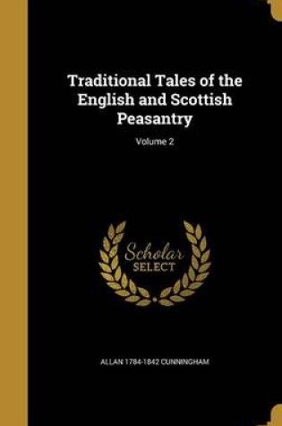 Cover of Traditional Tales of the English and Scottish Peasantry; Volume 2