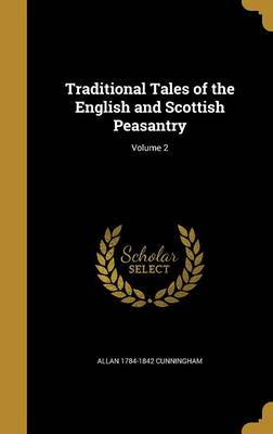 Book cover for Traditional Tales of the English and Scottish Peasantry; Volume 2