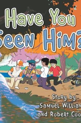 Cover of Have You Seen Him?