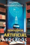 Book cover for Herramientas de Inteligencia Artificial para Abogados