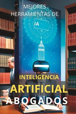 Book cover for Herramientas de Inteligencia Artificial para Abogados