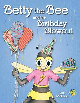 Book cover for Betty the Bee and the Birthday Blowout