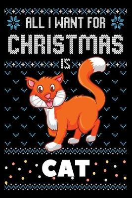 Book cover for All I Want For Christmas Is Cat