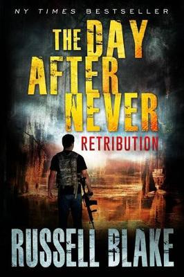 Book cover for The Day After Never - Retribution
