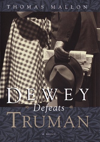 Book cover for Dewey Defeats Truman: a Novel