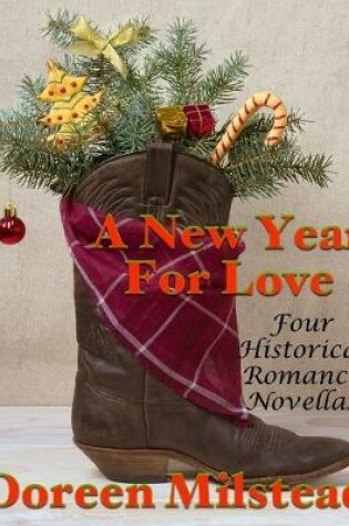 Cover of A New Year for Love: Four Historical Romance Novellas