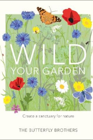 Cover of Wild Your Garden