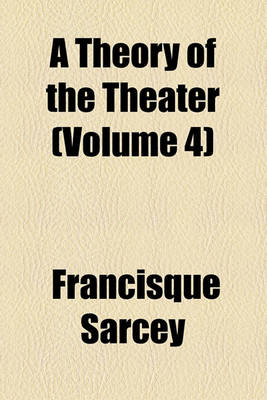 Book cover for A Theory of the Theater (Volume 4)