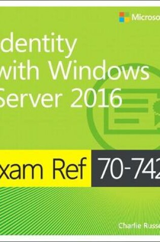 Cover of Exam Ref 70-742 Identity with Windows Server 2016